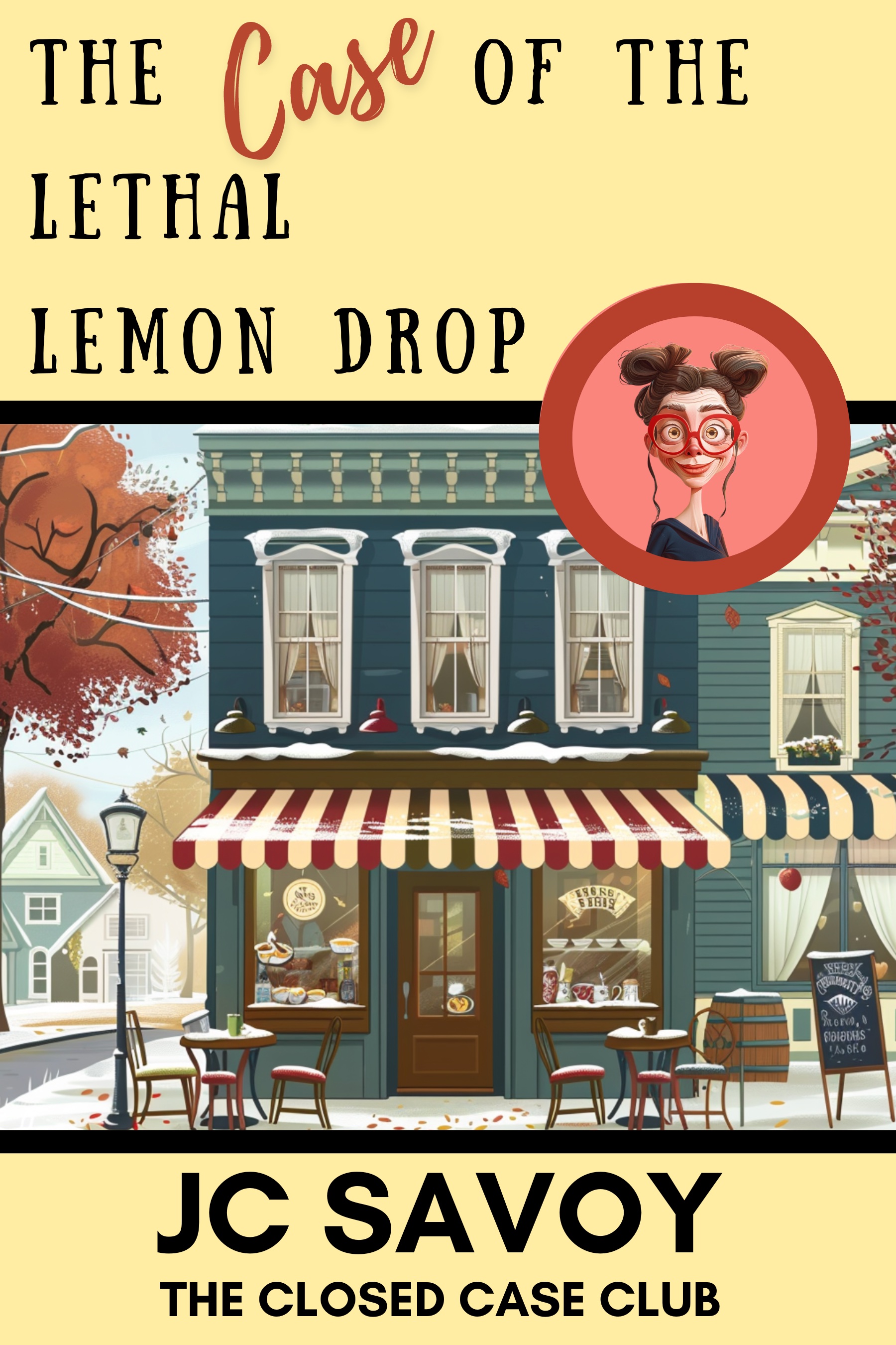 The Case of the Lethal Lemon Drop Cover